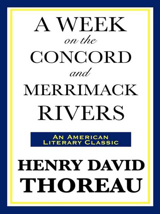 Title details for A Week on the Concord and Merrimack Rivers by Henry David Thoreau - Available